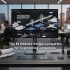 Top 10 Website Design Companies for Engineering Companies