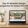 Top 10 Website Design Companies for Event Planners
